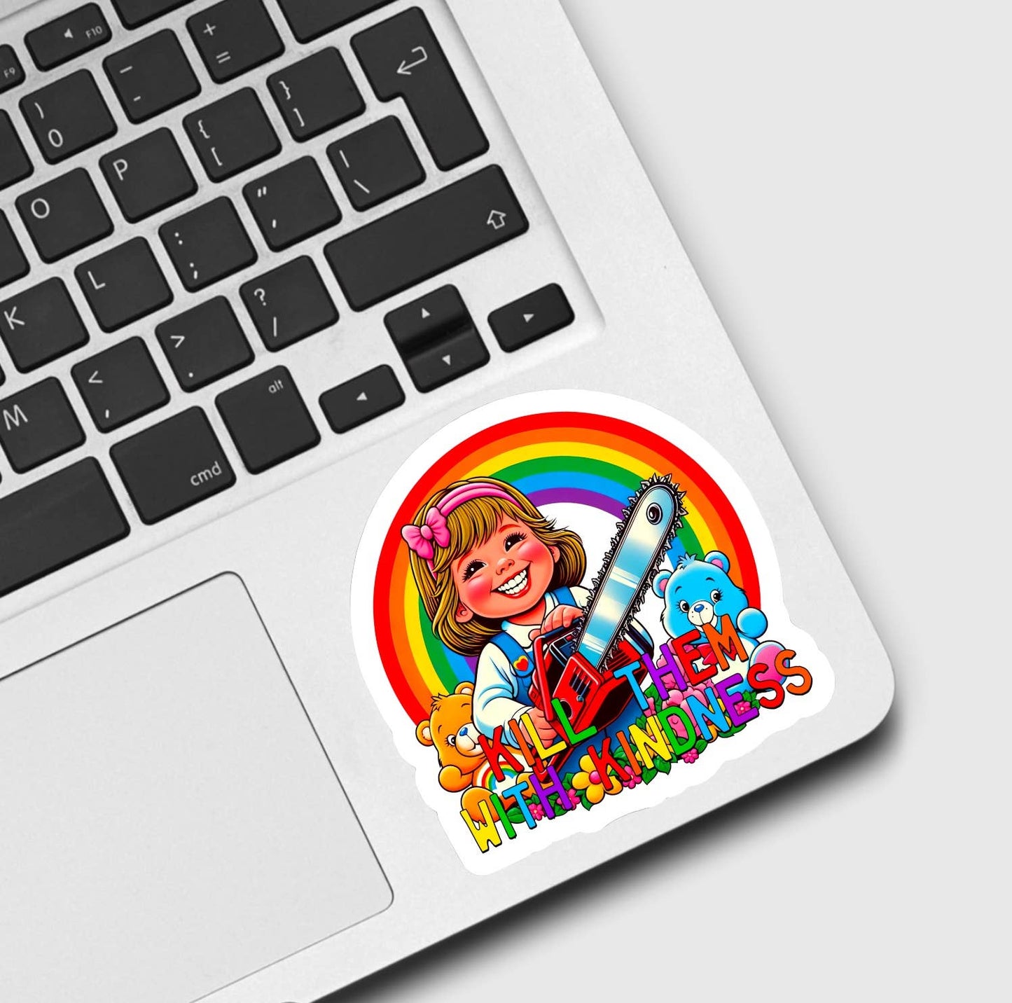 Kill Them With Kindness Sticker