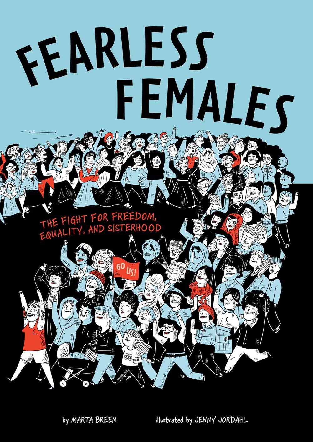 Fearless Females: Fight for Freedom, Equality, & Sisterhood