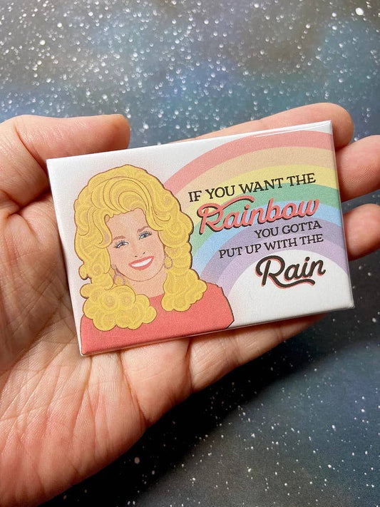 If You Want The Rainbow Dolly Parton Souvenir Magnet